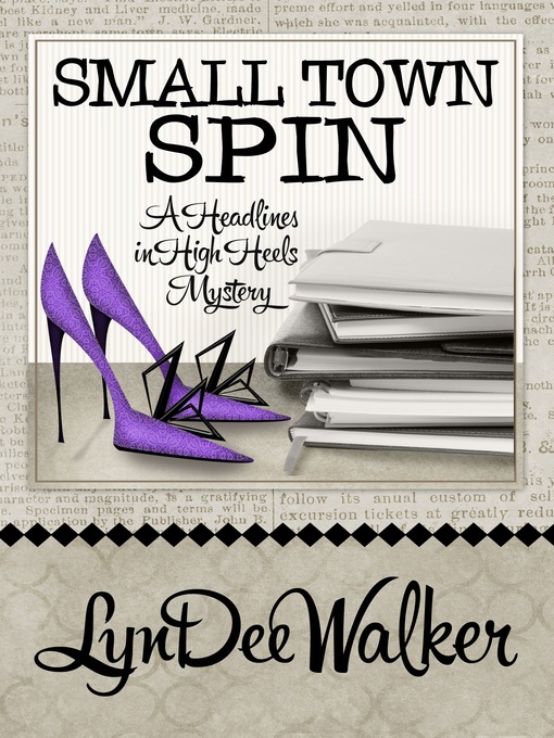 Title details for Small Town Spin by LynDee Walker - Available
